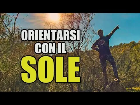 Come orientarsi di giorno con il sole?
